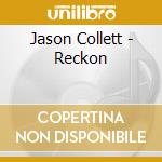 Jason Collett - Reckon cd