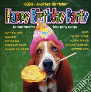 Happy Birthday Party / Various cd musicale