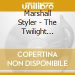 Marshall Styler - The Twilight Concertos cd musicale di Marshall Styler