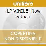 (LP VINILE) Now & then cd