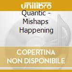 Quantic - Mishaps Happening cd musicale di Quantic