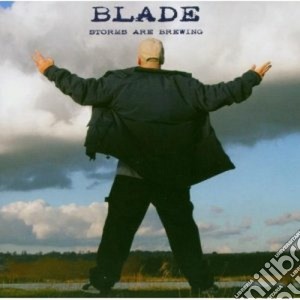 Blade - Storms Are Brewing cd musicale di Blade
