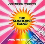 Joey Negro & The Sunburst Band - Until The End Of Time