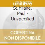 St.Hilaire, Paul - Unspecified cd