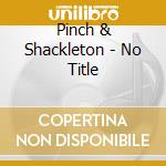Pinch & Shackleton - No Title cd