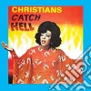 Christians Catch Hell - Gospel Roots 1976-79 cd