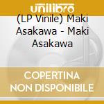 (LP Vinile) Maki Asakawa - Maki Asakawa vinile