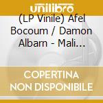 (LP Vinile) Afel Bocoum / Damon Albarn - Mali Music lp vinile di Afel Bocoum / Damon Albarn