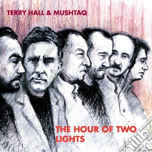 (LP Vinile) Terry Hall & Mushtaq - The Hour Of Two Lights (2 Lp) lp vinile di Terry Hall & Mushtaq