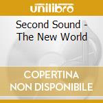 Second Sound - The New World cd