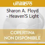 Sharon A. Floyd - Heaven'S Light cd