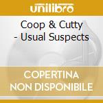 Coop & Cutty - Usual Suspects cd