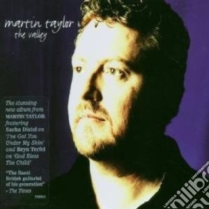 Martin Taylor - The Valley cd musicale di Martin Taylor