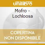 Mofro - Lochloosa cd