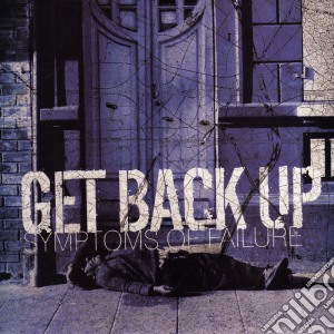 (LP Vinile) Get Back Up - Symptoms Of Failure (7