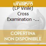 (LP Vinile) Cross Examination - Menace Ii Sobriety lp vinile di Cross Examination