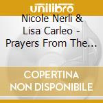 Nicole Nerli & Lisa Carleo - Prayers From The Soul cd