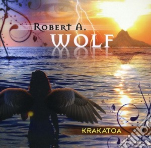 Robert A. Wolf - Krakatoa cd musicale di Robert A. Wolf