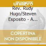 Rev. Rudy Hugo/Steven Esposito - A Heart'S Cry - Spoken Psalms Of David cd
