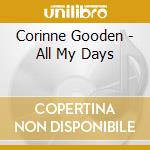 Corinne Gooden - All My Days cd