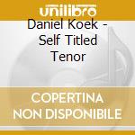Daniel Koek - Self Titled Tenor cd