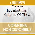 Melissa Higginbotham - Keepers Of The Flames cd