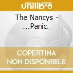 The Nancys - ...Panic. cd