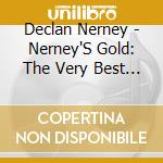 Declan Nerney - Nerney'S Gold: The Very Best O cd