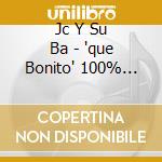 Jc Y Su Ba - 'que Bonito' 100% Duranguense cd