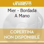 Mier - Bordada A Mano cd
