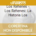 Los Rehenes - Los Rehenes: La Historia Los cd