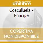 Cosculluela - Principe cd