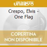 Crespo, Elvis - One Flag cd