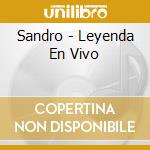 Sandro - Leyenda En Vivo cd