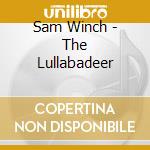 Sam Winch - The Lullabadeer cd