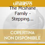 The Mcshane Family - Stepping Stones cd