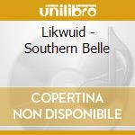 Likwuid - Southern Belle cd