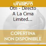 Otn - Directo A La Cima Limited Edition cd