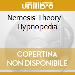 Nemesis Theory - Hypnopedia cd