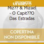 Miz?? & Mizael - O Capit??O Das Estradas cd