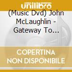 (Music Dvd) John McLaughlin - Gateway To Rhythm cd