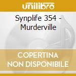 Synplife 354 - Murderville cd
