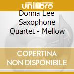Donna Lee Saxophone Quartet - Mellow