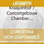 Kraayenhof / Concertgebouw Chamber Orchestra - Tango Royal - Clavel Rojo, Maxima, Milonga Para Thirza - Spanjaard Ed (Sacd)