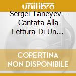 Sergei Taneyev - Cantata Alla Lettura Di Un Salmo (Sacd) cd