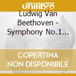 Ludwig Van Beethoven - Symphony No.1 Op.21 E N.6 Op.68 Pastorale (Sacd) cd musicale di Beethoven
