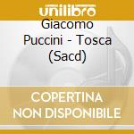 Giacomo Puccini - Tosca (Sacd)