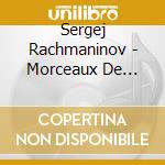 Sergej Rachmaninov - Morceaux De Fantasie Op.3 (Sacd) cd