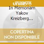 In Memoriam Yakov Kreizberg 1959-2011 (2 Sacd) cd