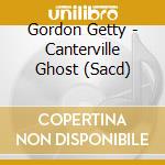 Gordon Getty - Canterville Ghost (Sacd) cd